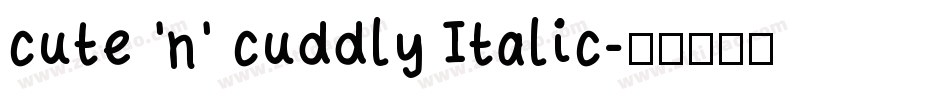 cute 'n' cuddly Italic字体转换